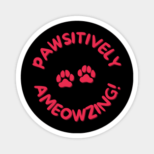 Pawsitively Ameowzing Magnet